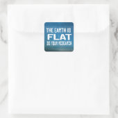 De aarde is plat - Doe uw onderzoek Vierkante Sticker (Tas)