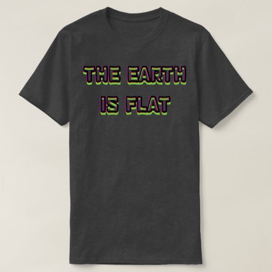 de aarde is plat t-shirt (Design voorkant)