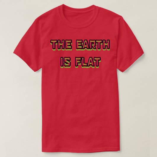 de aarde is plat t-shirt (Design voorkant)