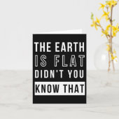 De aarde is plat wist je dat niet Grappige Flat T Kaart (Gele Bloem)