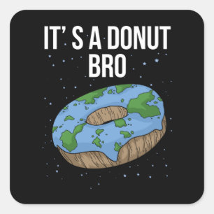 De aarde is platte donut. Het is platte vlakte aar Vierkante Sticker