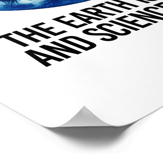 De aarde is rond en de wetenschap is echt - - ProS Poster (Hoek)