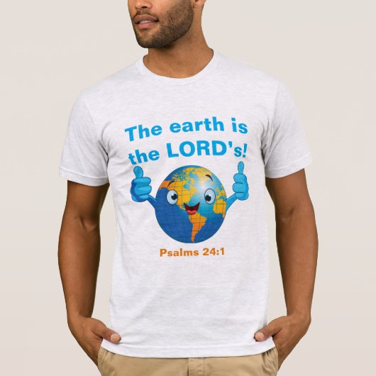 De aarde is van de HEER T-shirt (Voorkant)
