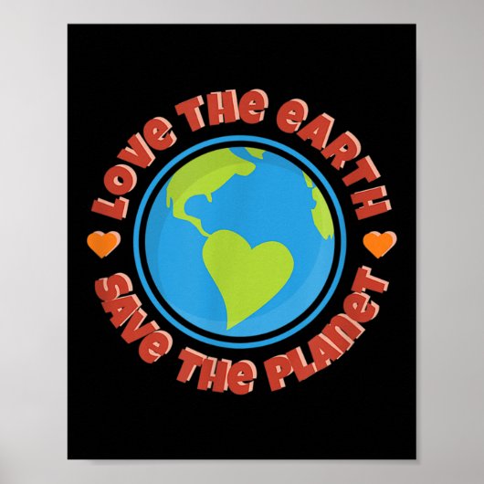De Aarde Liefhebben, De Planeet Redden - Milieu Pr Poster (Voorkant)