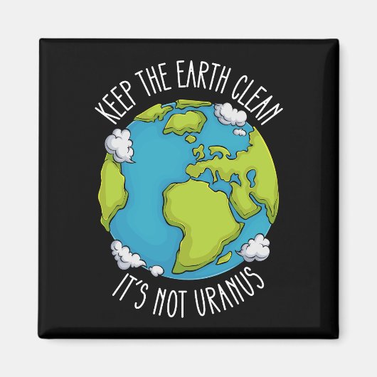 De Aarde reinigen op de niet-Uranus Aarde Dag Magneet (Voorkant)