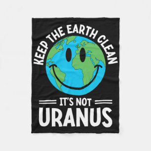 De aarde schoon houden Het is geen uranus milieu Fleece Deken