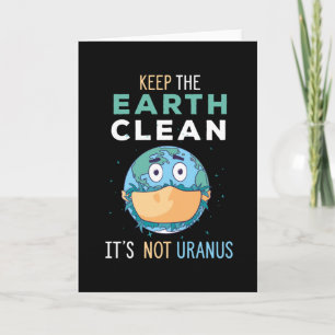 De Aarde schoon houden Het is geen Uranus, schatti Kaart