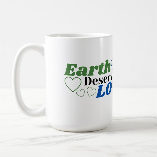 De aarde verdient liefde te Vrouw Koffiemok (Links)