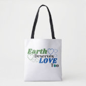 De aarde verdient liefde te Vrouw Tote Bag (Voorkant)
