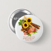 De aarde zit vol met de goedheid van ... speld ronde button 5,7 cm (Voorkant /achterkant)