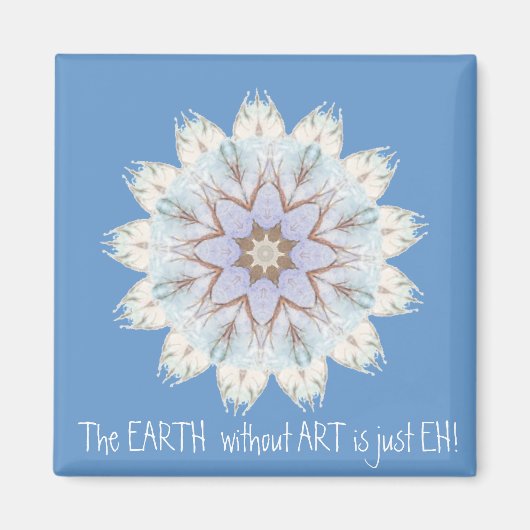 De AARDE zonder ART is alleen EH. Citaat Magneet (Voorkant)