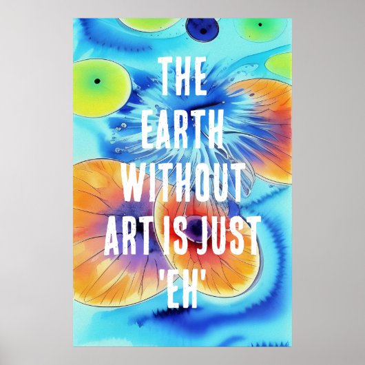 De Aarde zonder ART is maar EH Poster (Voorkant)