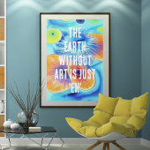 De Aarde zonder ART is maar EH Poster