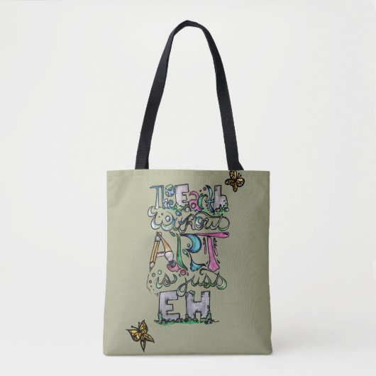 De aarde zonder kunst is gewoon EH Tote Bag (Voorkant)