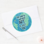 De Aarde zonder kunst is gewoon Ronde Sticker (Envelop)