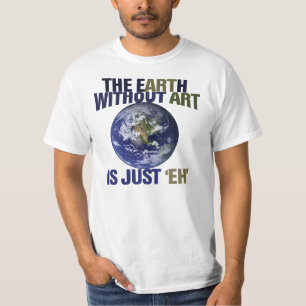De aarde zonder kunst t-shirt