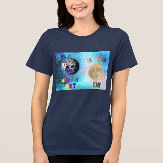 De aarde zonder kunst, Tri-Blend shirt (Voorkant)