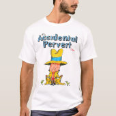 De Accidental Pervert Comedy T-shirt (Voorkant)