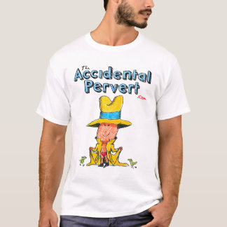 De Accidental Pervert Comedy T-shirt