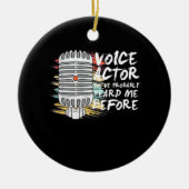 De Acteur van de stem vóór Keramisch Ornament (Voorkant)