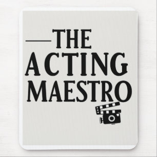 De acting maestro muismat