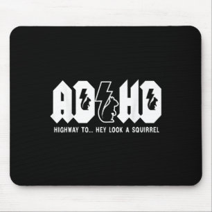 De ADHD Highway naar... Kijk, een eekhoorn. ADHD i Muismat