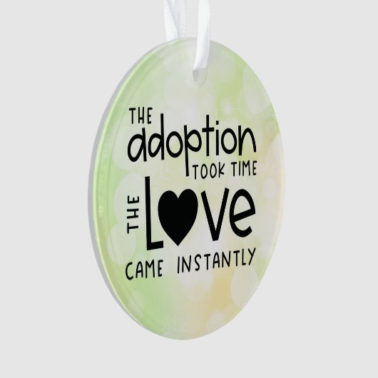 De adoptie kostte tijd dat de liefde direct kwam ornament (voorkant)