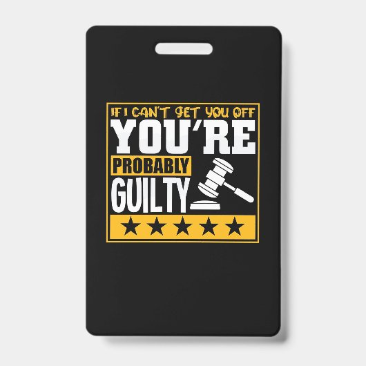 De advocaat is waarschijnlijk schuldig badge (Voorzijde)