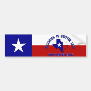 De afscheiding is Quitter Talk - Vex ons Texas nie Bumpersticker