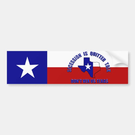 De afscheiding is Quitter Talk - Vex ons Texas nie Bumpersticker (Voorkant)