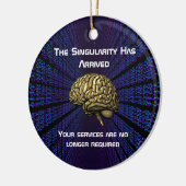 De AI-singulariteit is gearriveerd Keramisch Ornament (Links)