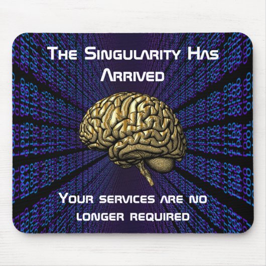 De AI-singulariteit is gearriveerd Muismat (Voorkant)