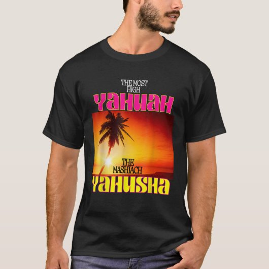 De Allerhoogste Yahuah en de Mashiach Yahusha t Sh T-shirt (Voorkant)