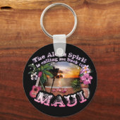 De Aloha Spirit belt me terug naar Maui Sleutelhanger (Voorkant)