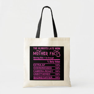 De altijd laattijdige moeder grappig moeder vindt tote bag