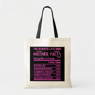 De altijd laattijdige moeder grappig moeder vindt tote bag
