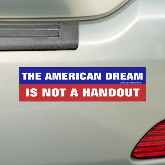 De Amerikaanse droom is geen handout Bumpersticker (Op auto)