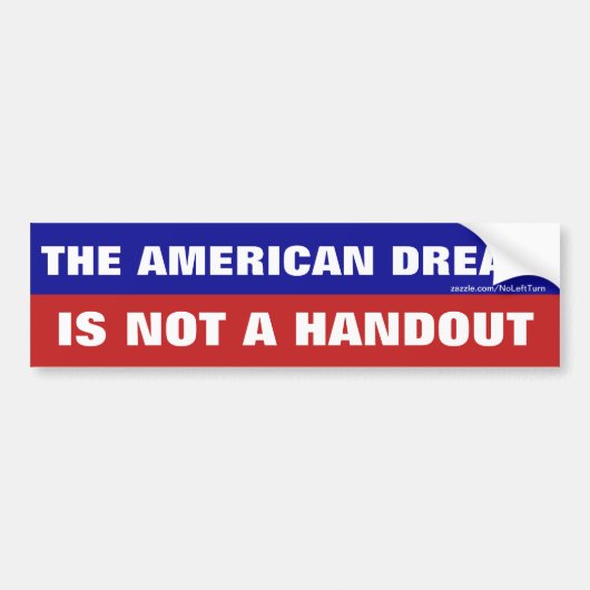 De Amerikaanse droom is geen handout Bumpersticker (Voorkant)