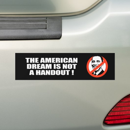 DE AMERIKAANSE DROOM IS GEEN HANDOUT BUMPERSTICKER (Op auto)