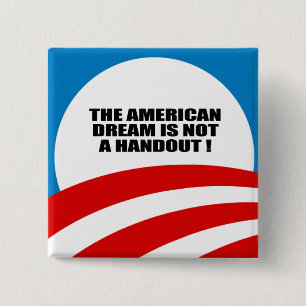DE AMERIKAANSE DROOM IS GEEN HANDOUT VIERKANTE BUTTON 5,1 CM