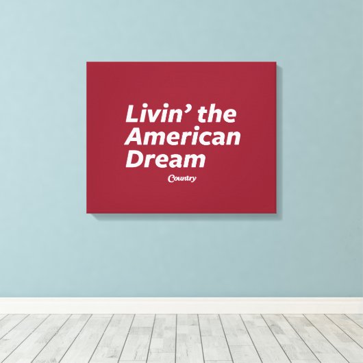De Amerikaanse droom leven Canvas Afdruk (Insitu (Houten vloer))
