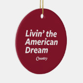 De Amerikaanse droom leven Keramisch Ornament (Rechts)