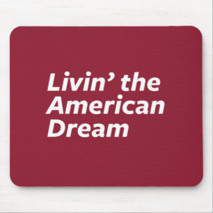 De Amerikaanse droom leven Muismat