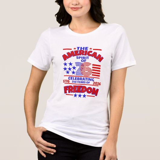 DE AMERIKAANSE GEEST VAN 26: 250 JAAR VRIJHEID Tri-Blend SHIRT (Voorkant)
