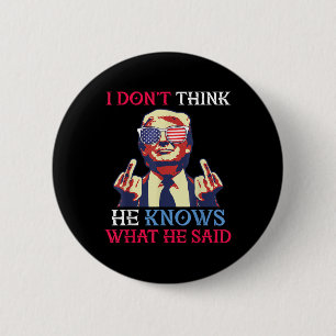 De Amerikaanse vlag Donald Trump weet het niet Ronde Button 5,7 Cm