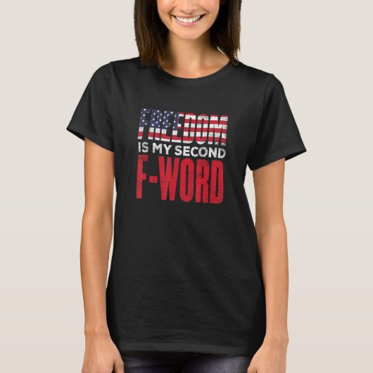 De Amerikaanse vrijheid is mijn tweede favoriete w T-shirt (Voorkant)