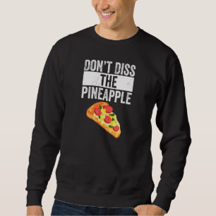 De anananas Pizza niet verwijderen Trui