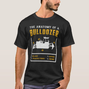 De anatomie van een bouwwerker van een bulldozer t-shirt