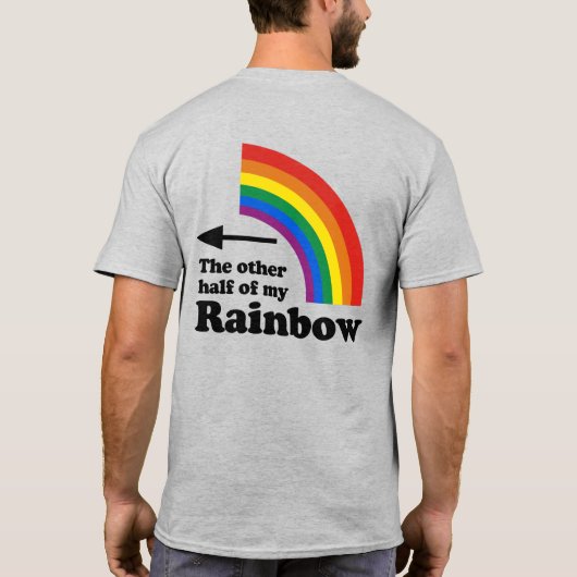 De andere helft van mijn Rainbow (Rechts) T-shirt (Achterkant)