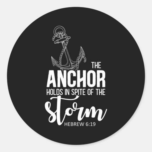 De anker zit ondanks het Storm gebed Ronde Sticker (Voorkant)